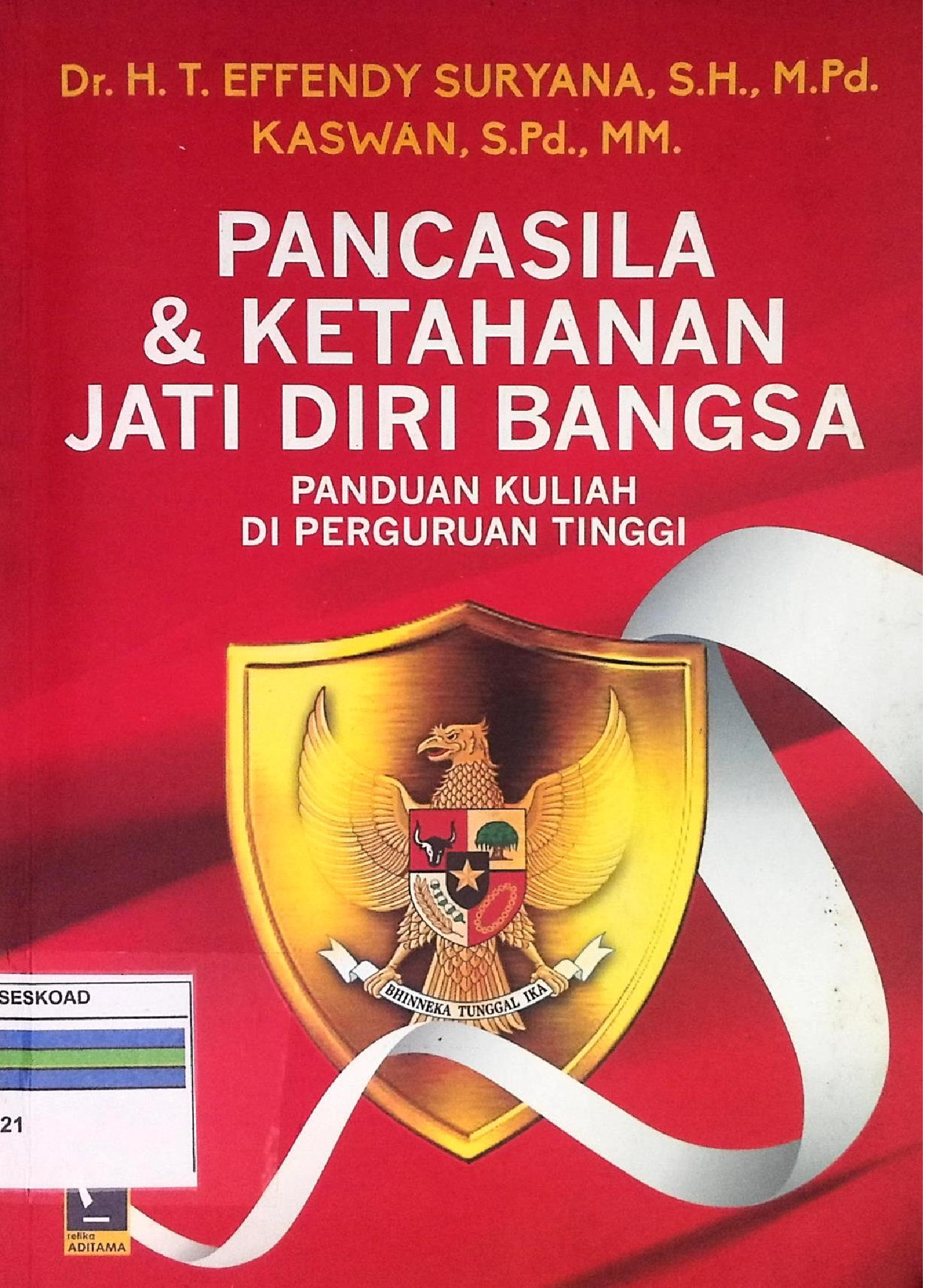 Pancasila & Ketahanan Jati Diri Bangsa Panduan Kuliah Di Perguruan Tinggi